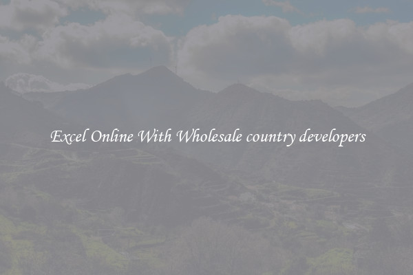 Excel Online With Wholesale country developers