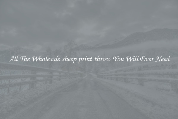 All The Wholesale sheep print throw You Will Ever Need