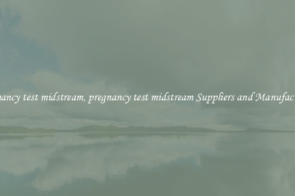 pregnancy test midstream, pregnancy test midstream Suppliers and Manufacturers