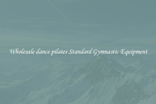 Wholesale dance pilates Standard Gymnastic Equipment