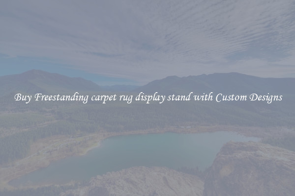 Buy Freestanding carpet rug display stand with Custom Designs