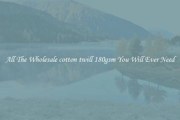 All The Wholesale cotton twill 180gsm You Will Ever Need