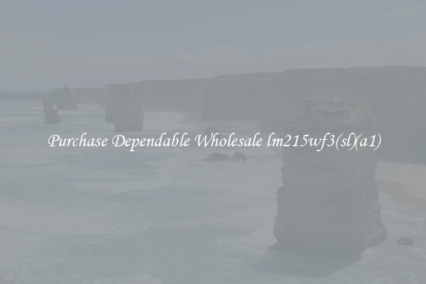 Purchase Dependable Wholesale lm215wf3(sl)(a1)