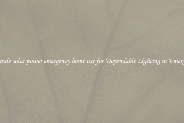 Wholesale solar power emergency home use for Dependable Lighting in Emergencies
