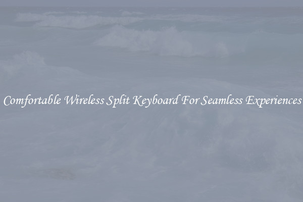 Comfortable Wireless Split Keyboard For Seamless Experiences