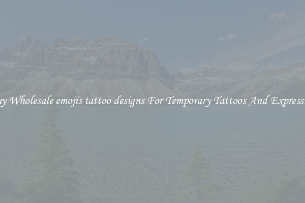 Buy Wholesale emojis tattoo designs For Temporary Tattoos And Expression