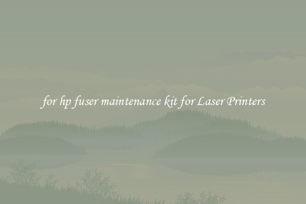 for hp fuser maintenance kit for Laser Printers