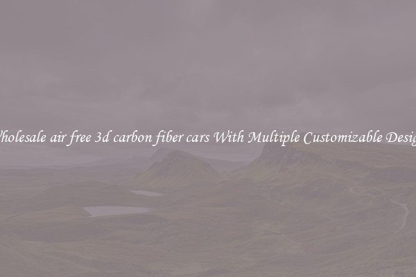 Wholesale air free 3d carbon fiber cars With Multiple Customizable Designs