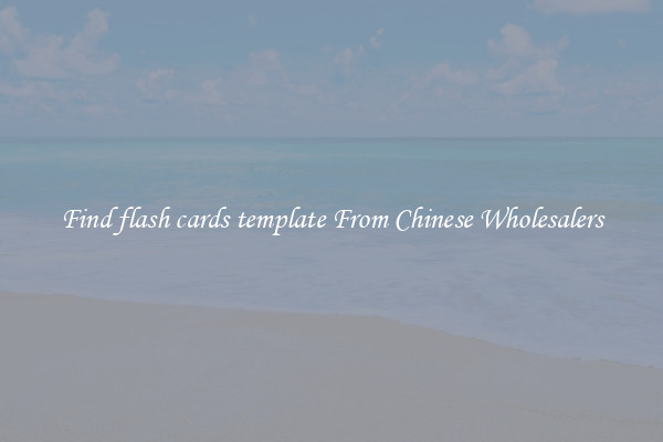 Find flash cards template From Chinese Wholesalers